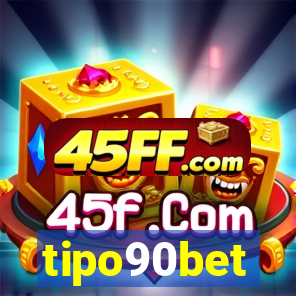 tipo90bet