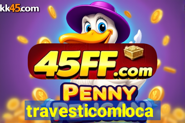 travesticomlocal
