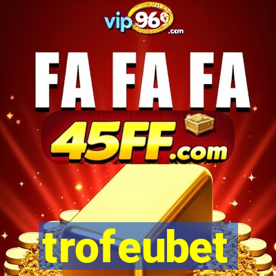 trofeubet