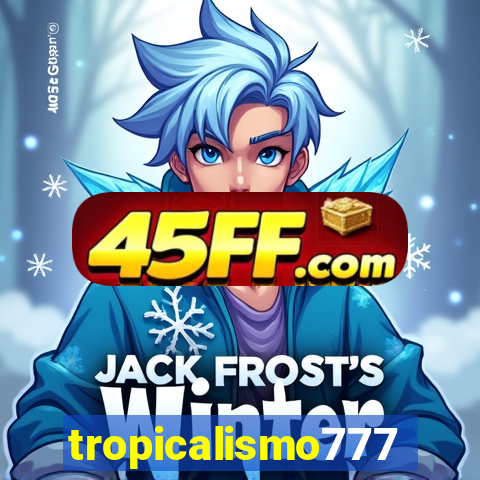tropicalismo777lg.com