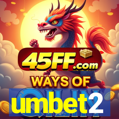 umbet2