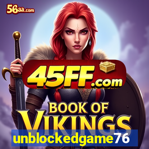 unblockedgame76