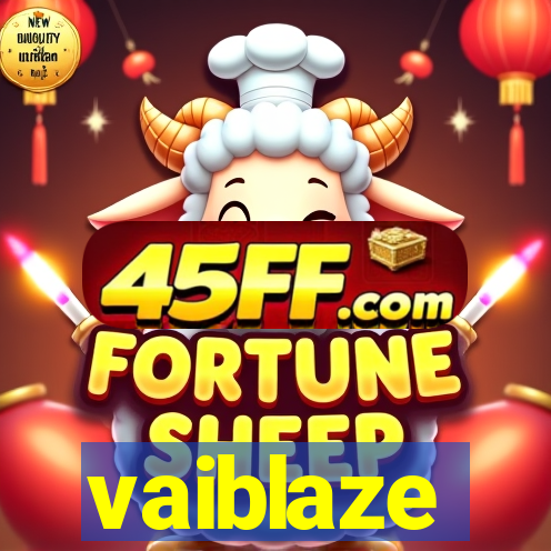 vaiblaze
