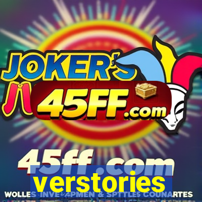 verstories