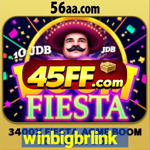 winbigbrlink