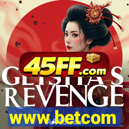 www.betcom