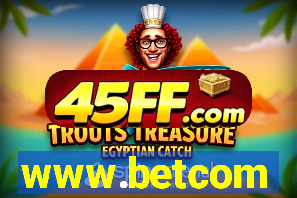 www.betcom