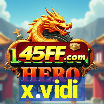 x.vidi
