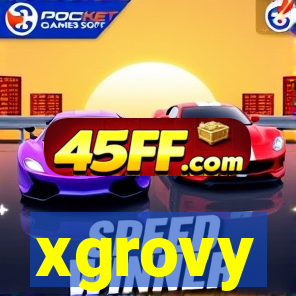 xgrovy