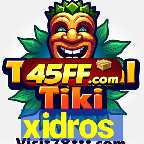 xidros