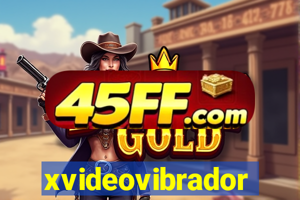 xvideovibrador