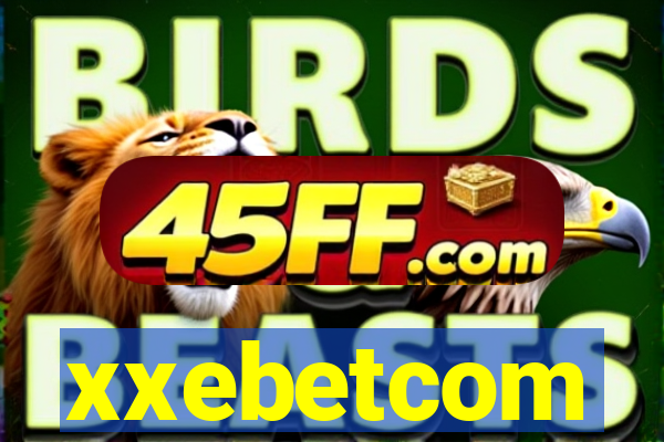 xxebetcom
